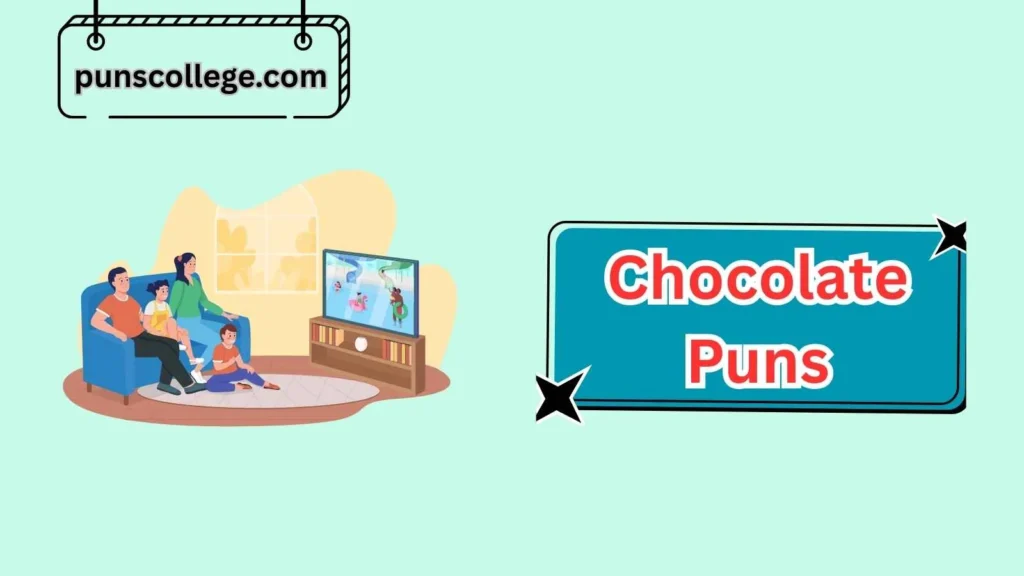Movie & TV Chocolate Puns