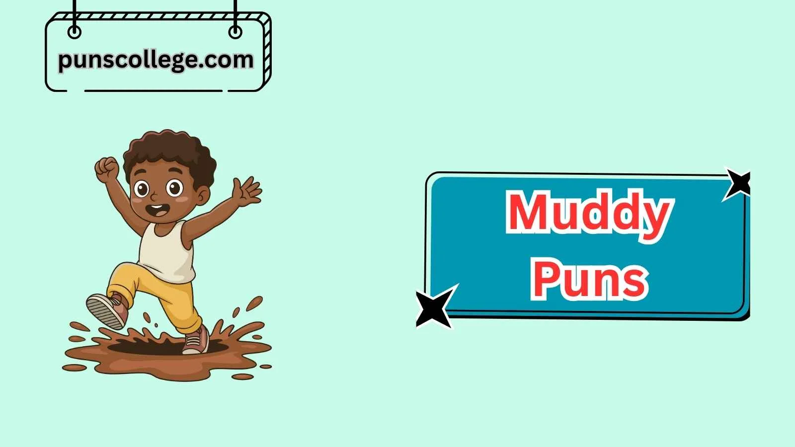 Muddy Puns