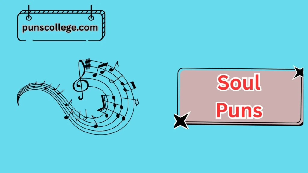 Music-Inspired Soul Puns