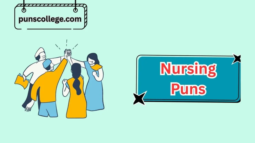 Nurse Appreciation Puns