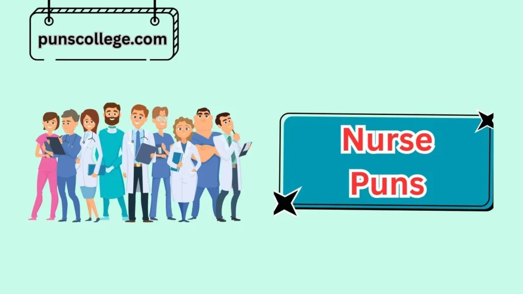 Nurse Puns for Coworkers and Staff