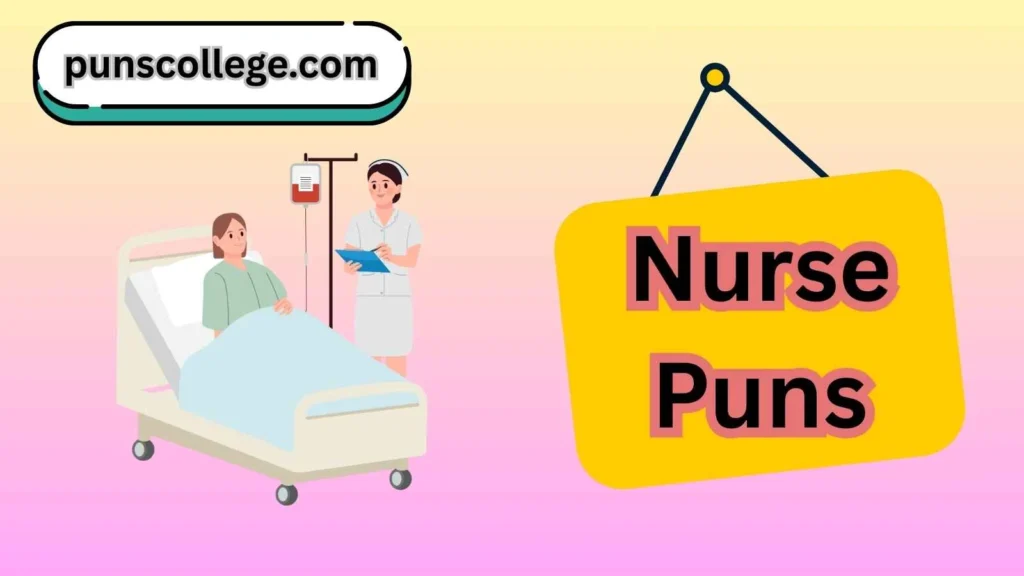 Nurse puns one liners