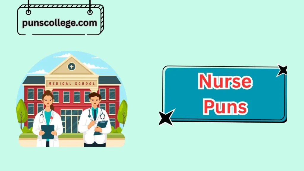 Nursing School Puns