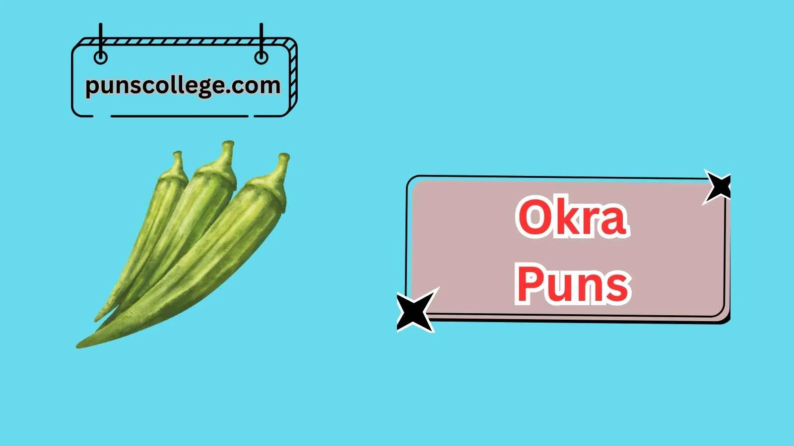 Okra Puns