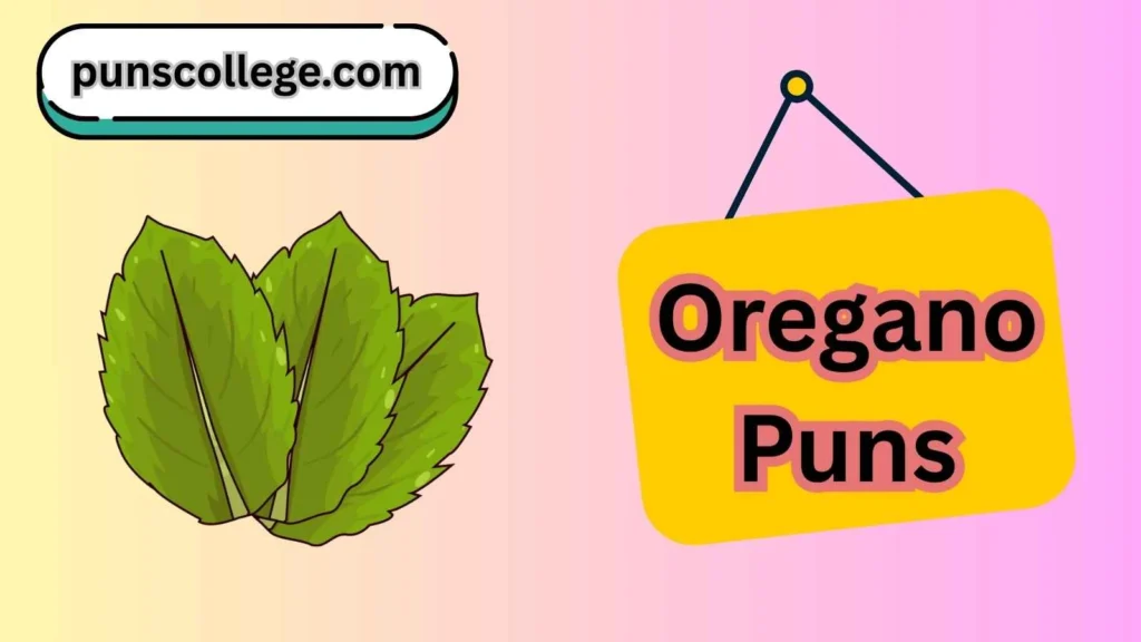 Oregano puns captions