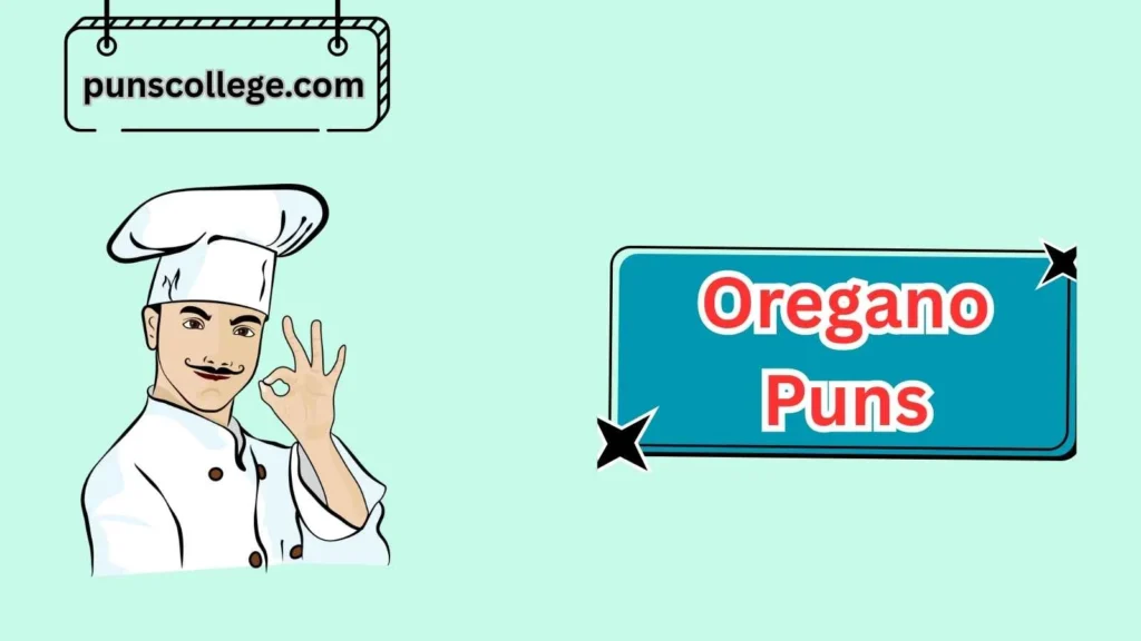 Oregano Puns For Foodies And Chefs