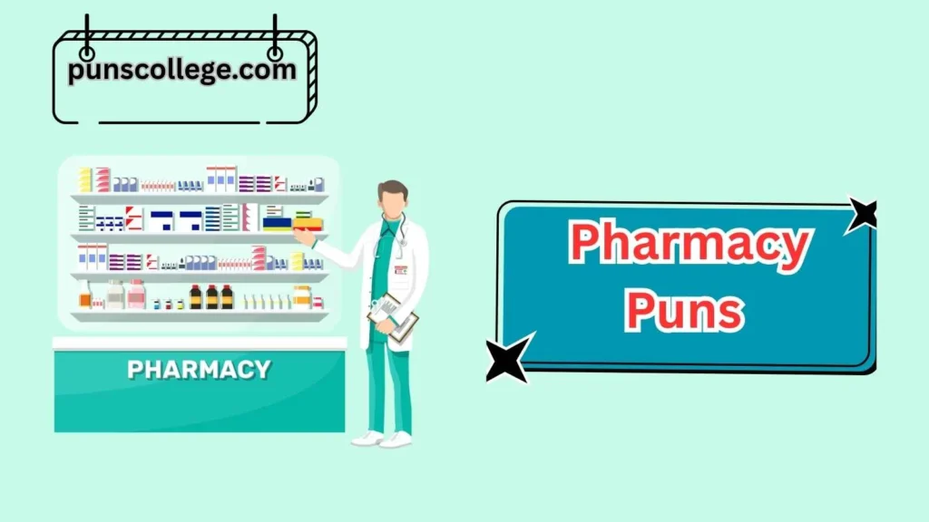 Pharmacy Love Puns