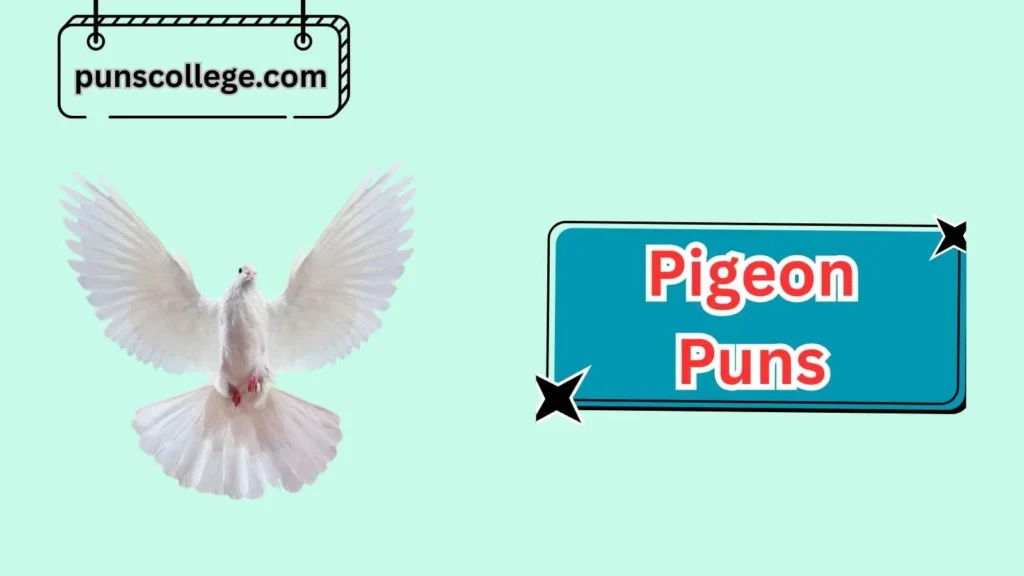 Pigeon Puns for Friends and Family
