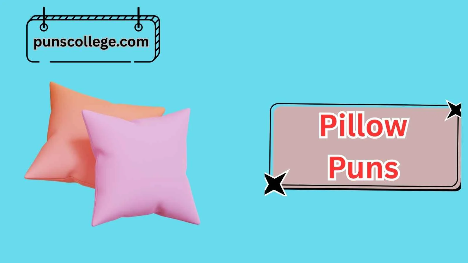Pillow Puns