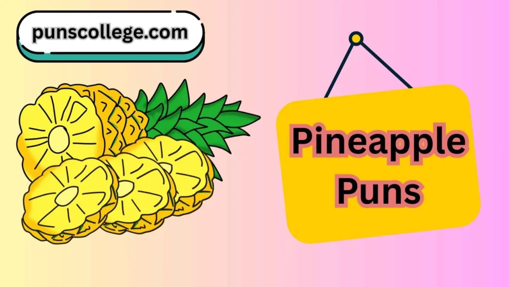 Pineapple Puns Captions