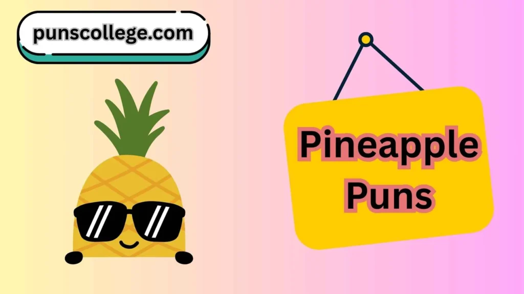 Pineapple Puns One Liners