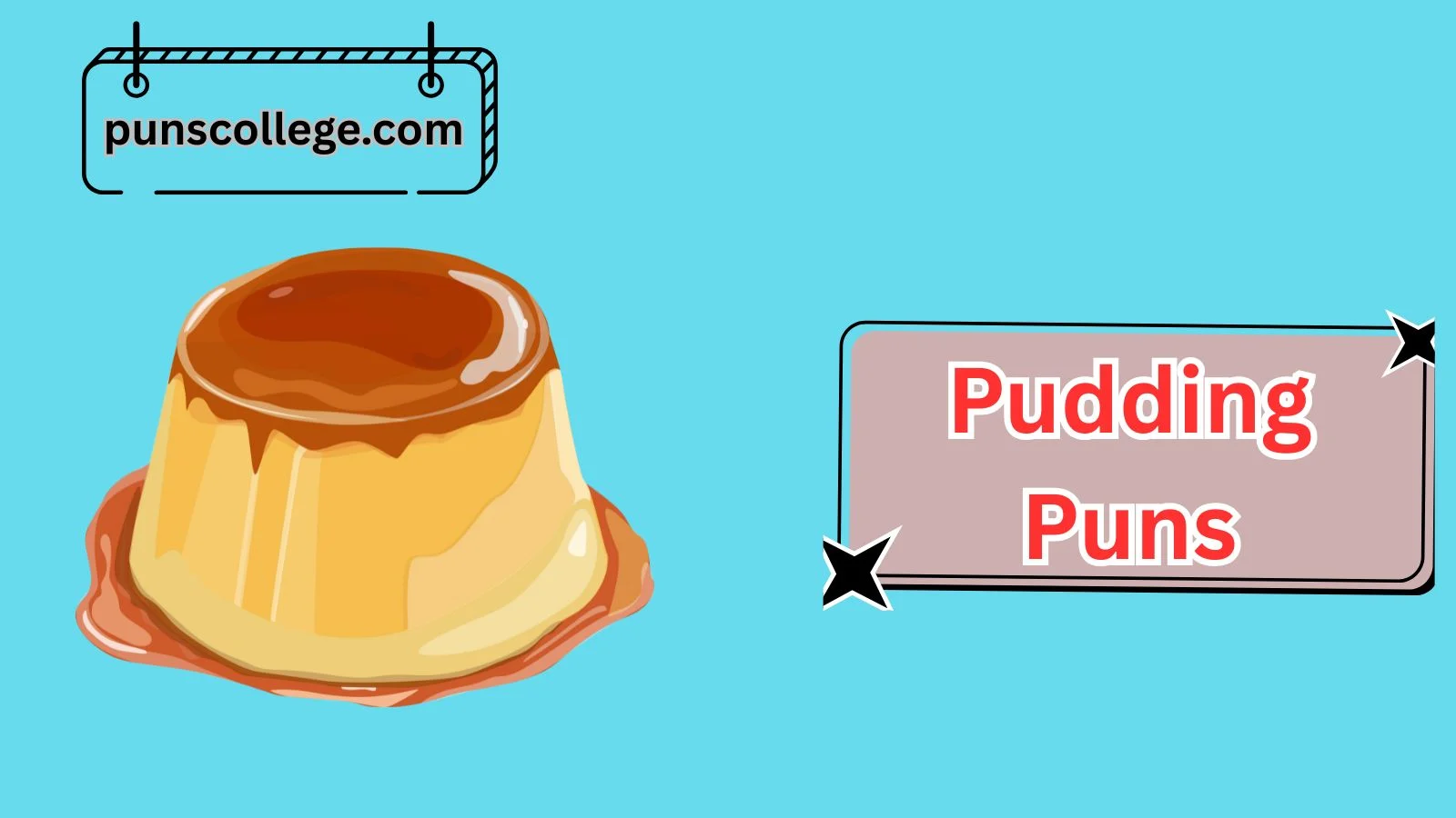 Pudding Puns