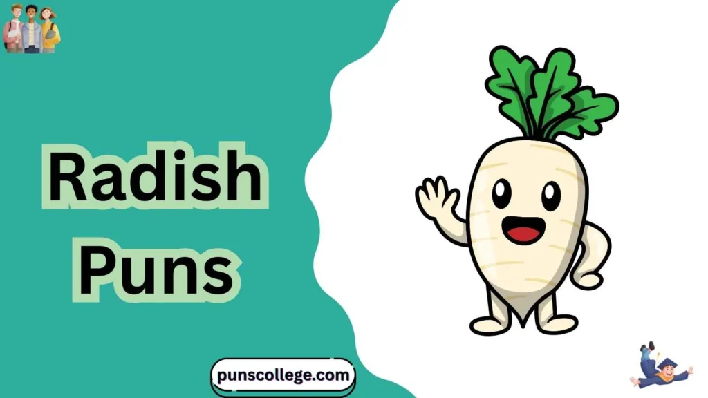 Radish Puns One Liners