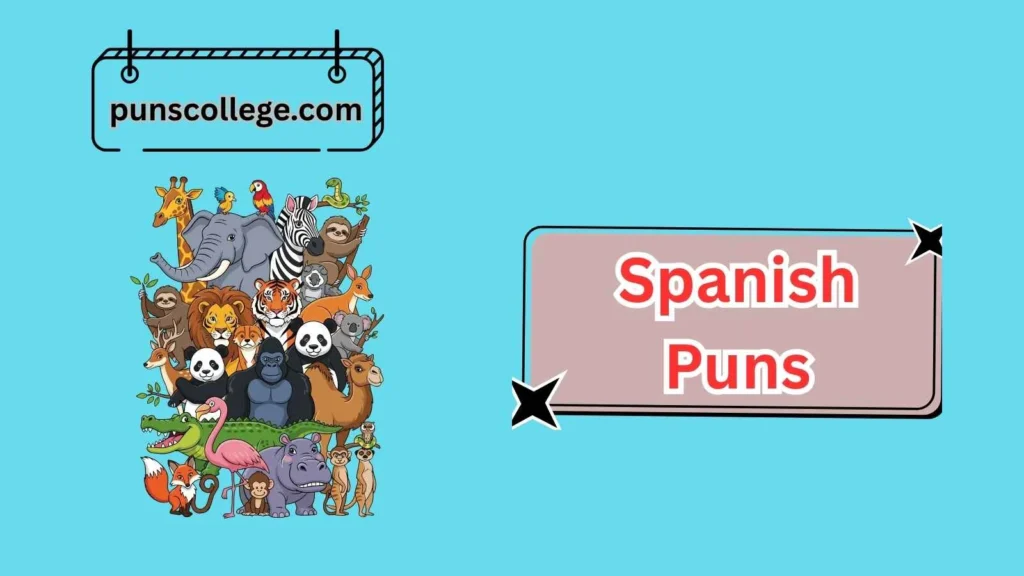Real Spanish Animal Puns