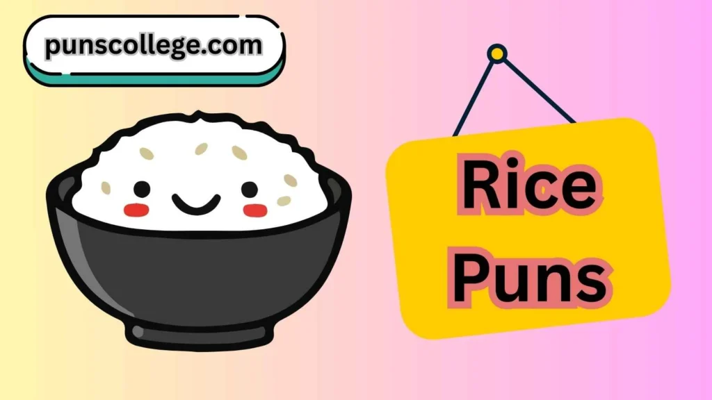 Rice puns one liners