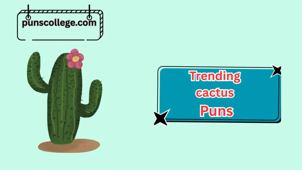 Romantic Cactus Puns