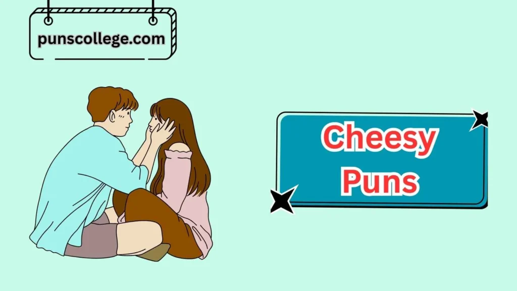 Romantic Cheesy Puns