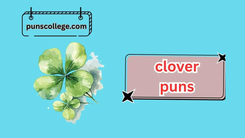 Romantic Clover Puns