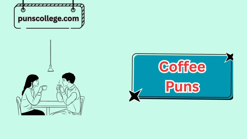 Romantic Coffee Puns