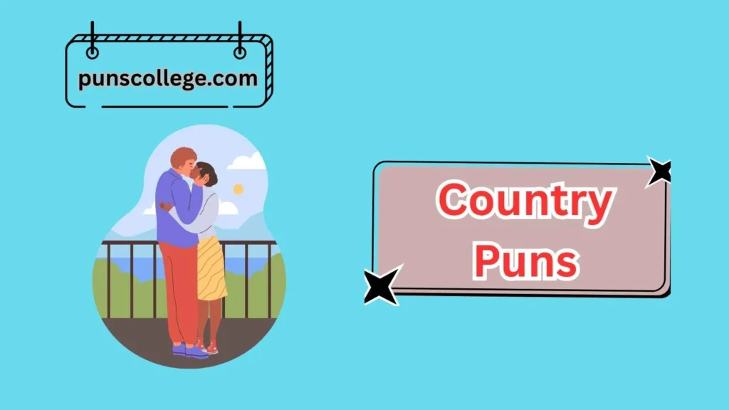 Romantic Country Puns For Couples