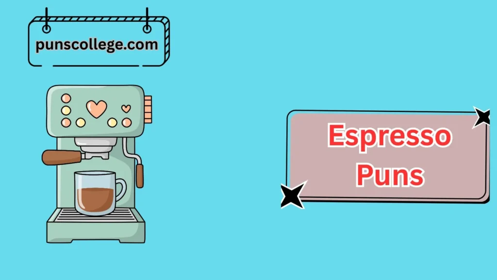 Romantic Espresso Puns