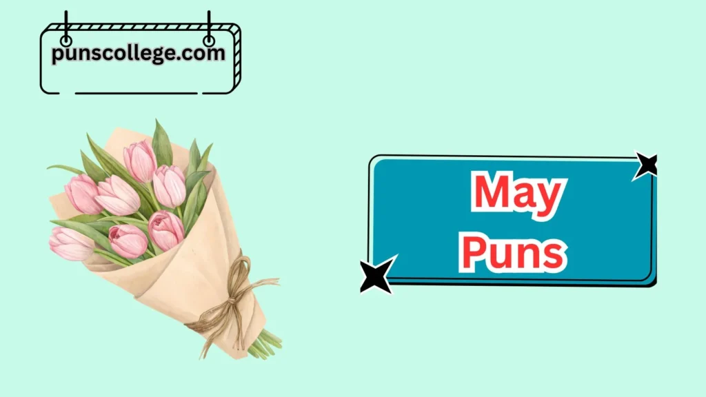 Romantic May Puns