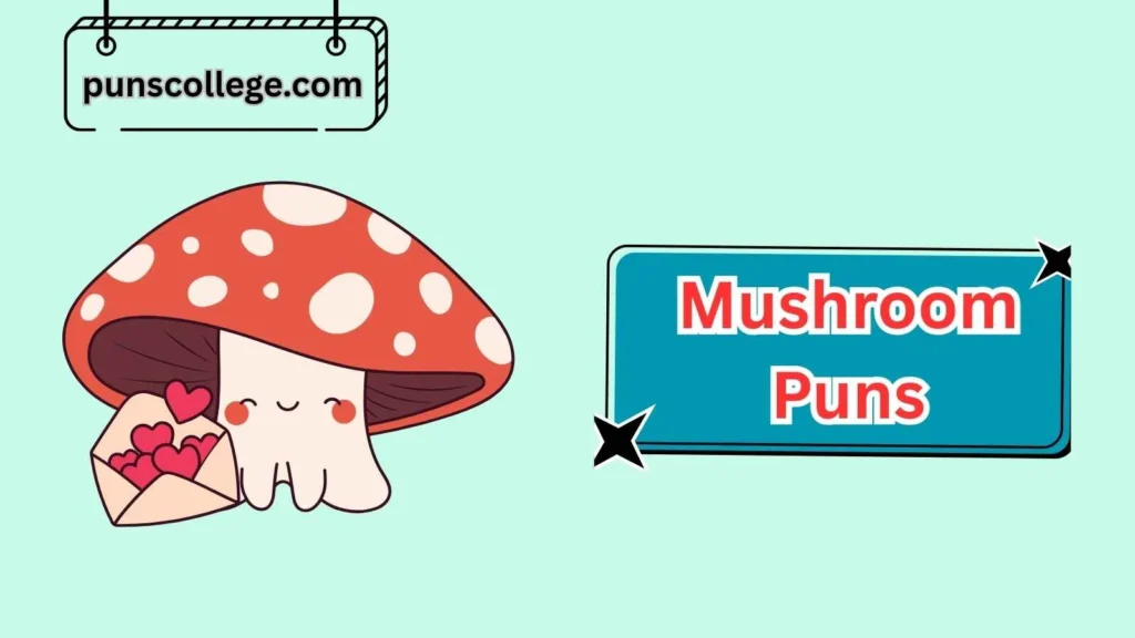 Romantic Mushroom Puns