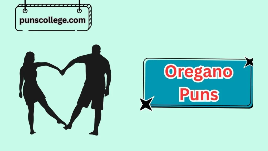 Romantic Oregano Puns