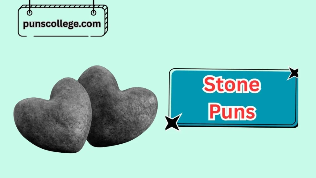 Romantic Stone Puns