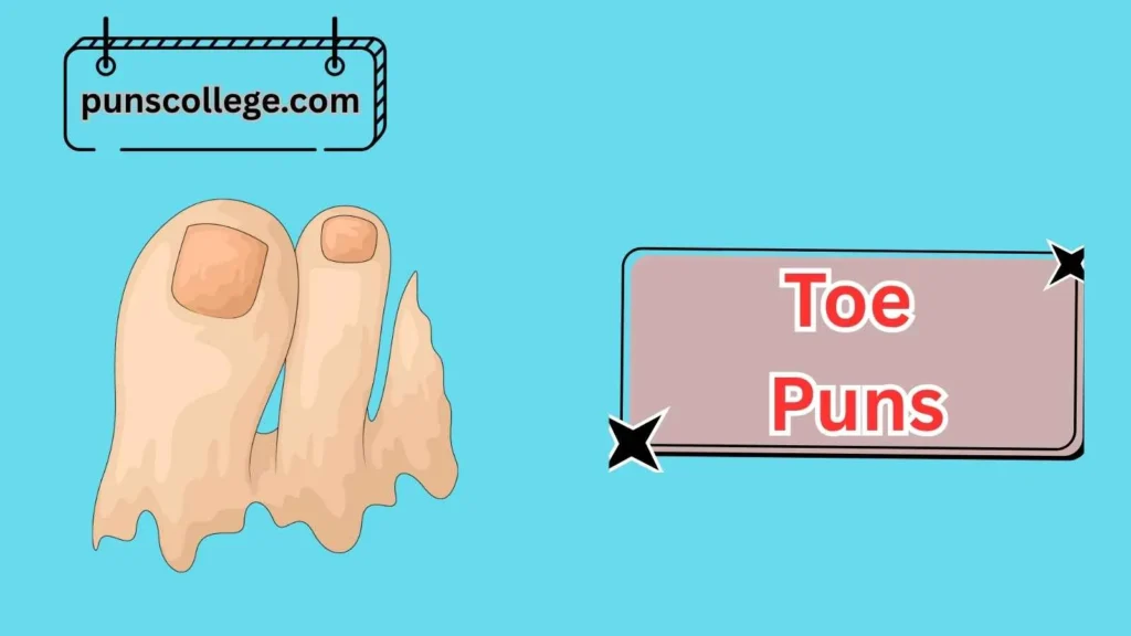 Romantic Toe Puns