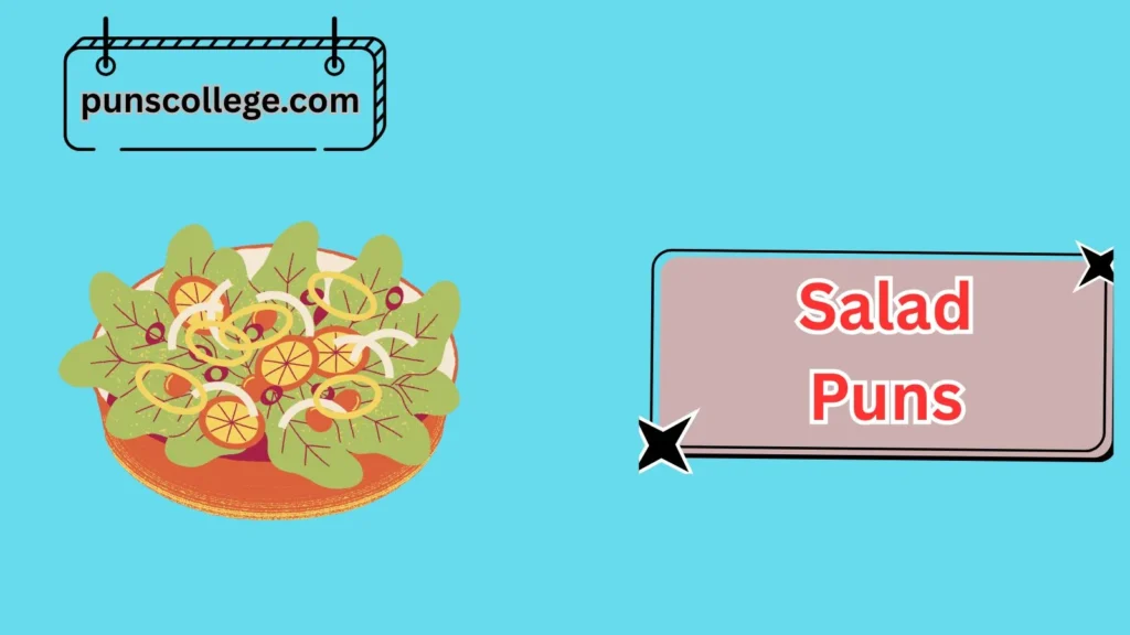 Salad Puns for Parties & Events