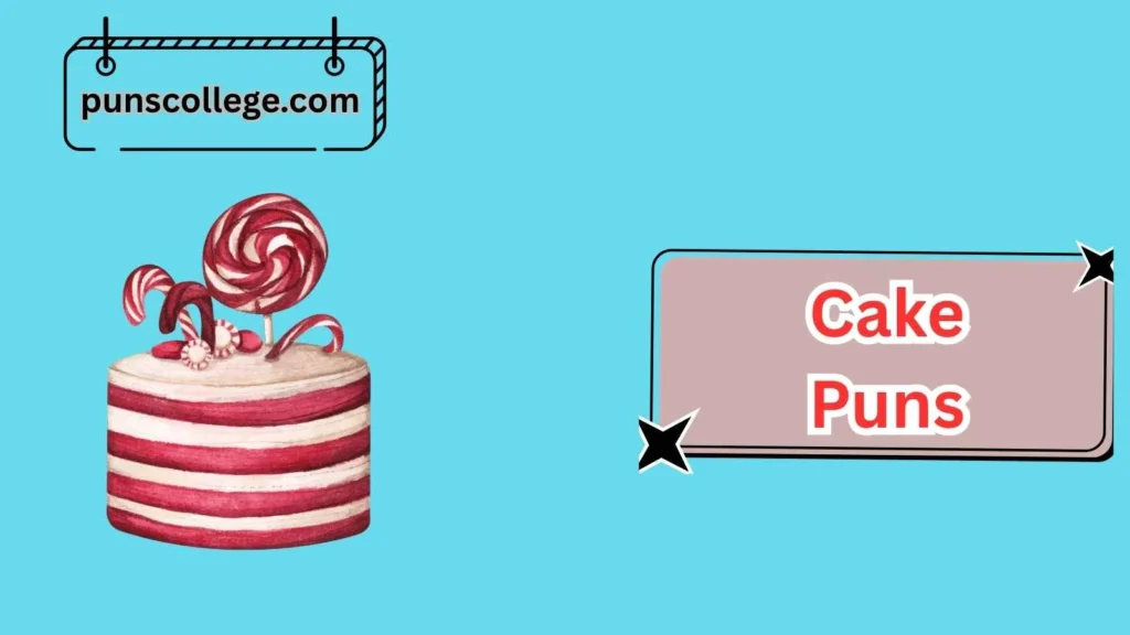 Seasonal Cake Puns
