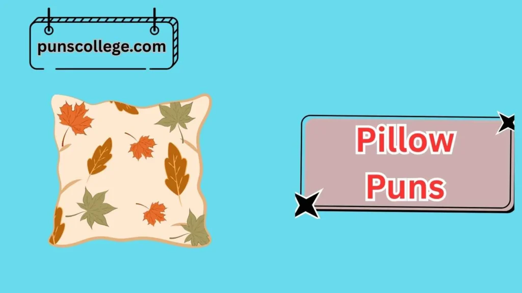 Seasonal Pillow Puns
