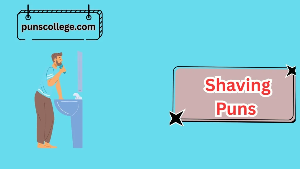Shaving Puns For Beard Lovers