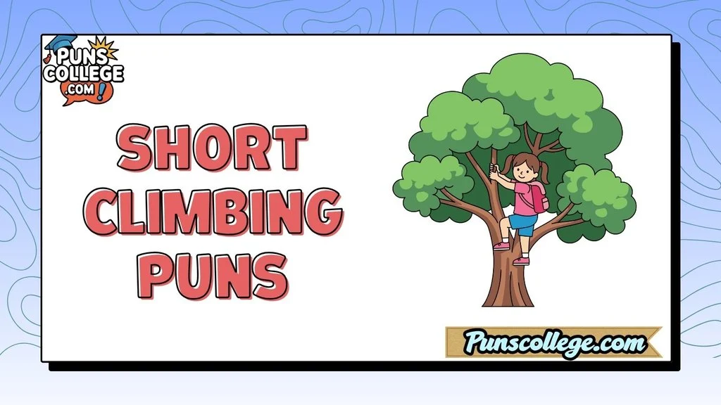 Short Climbing Puns