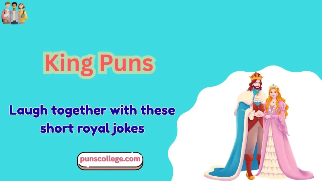 Short Jokes About Kings and Queens
