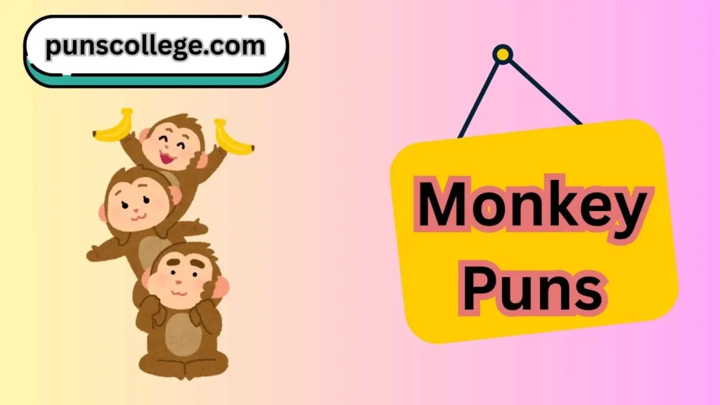 Short Monkey Puns