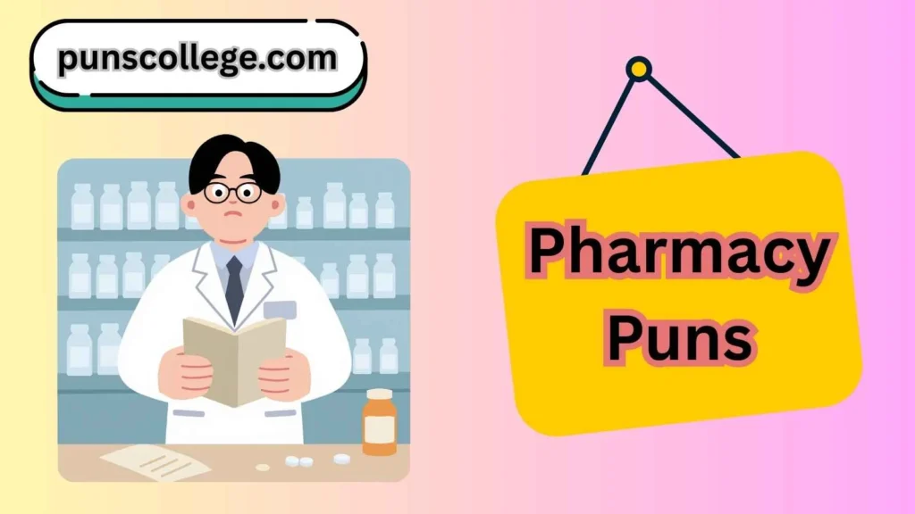 Short pharmacy puns