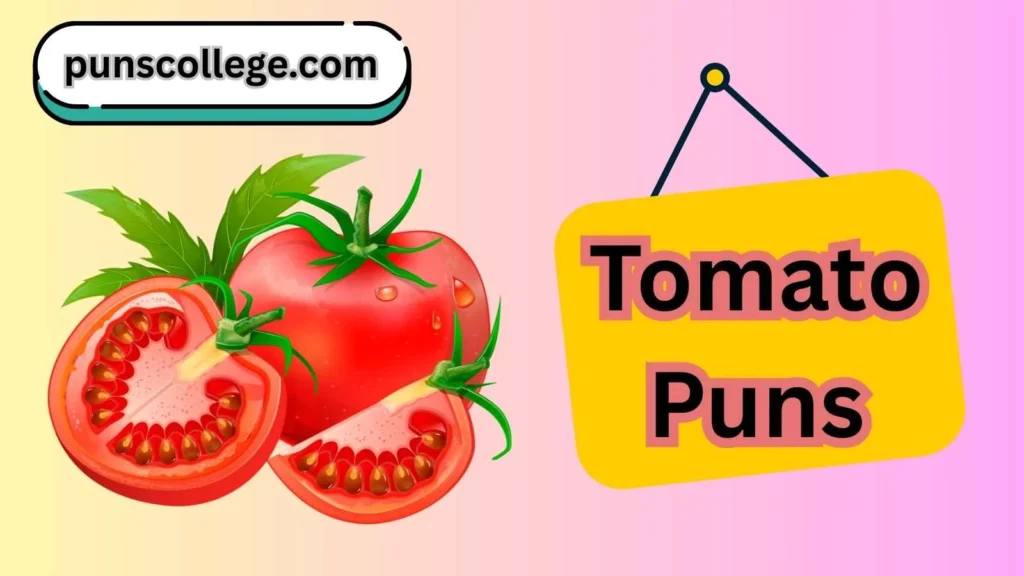 Short tomato puns