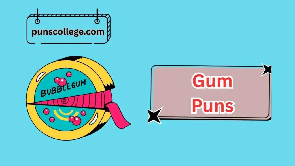 Silly Gum Puns