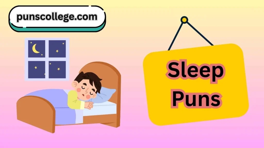 Sleep Puns One Liners