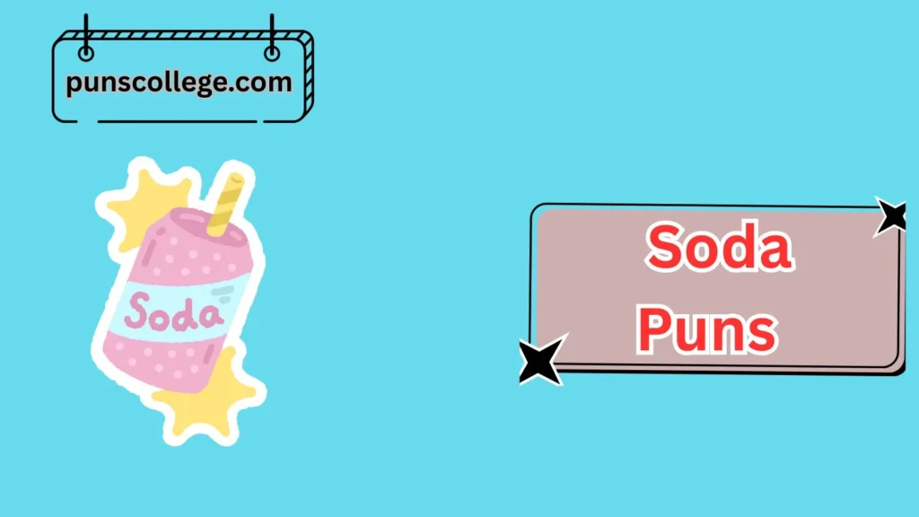 Soda Puns For Parties And Events