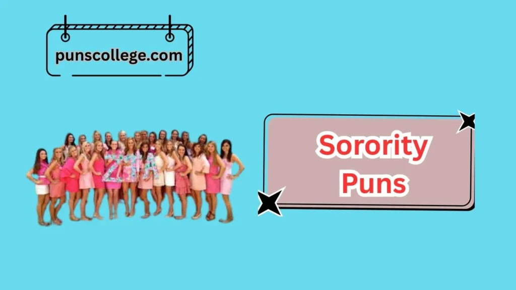 Sorority Recruitment Puns