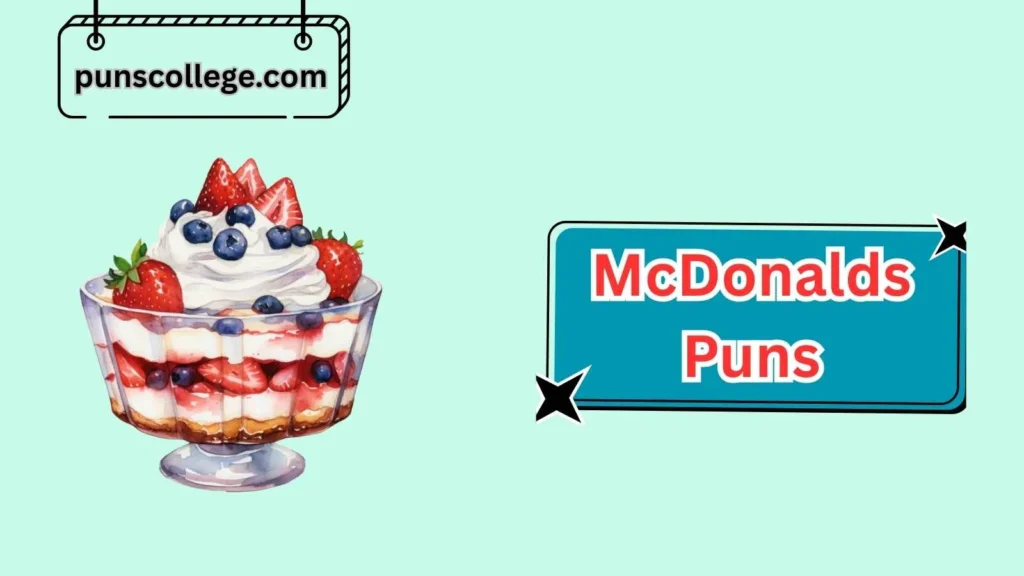 Sweet McDonald’s Dessert Puns