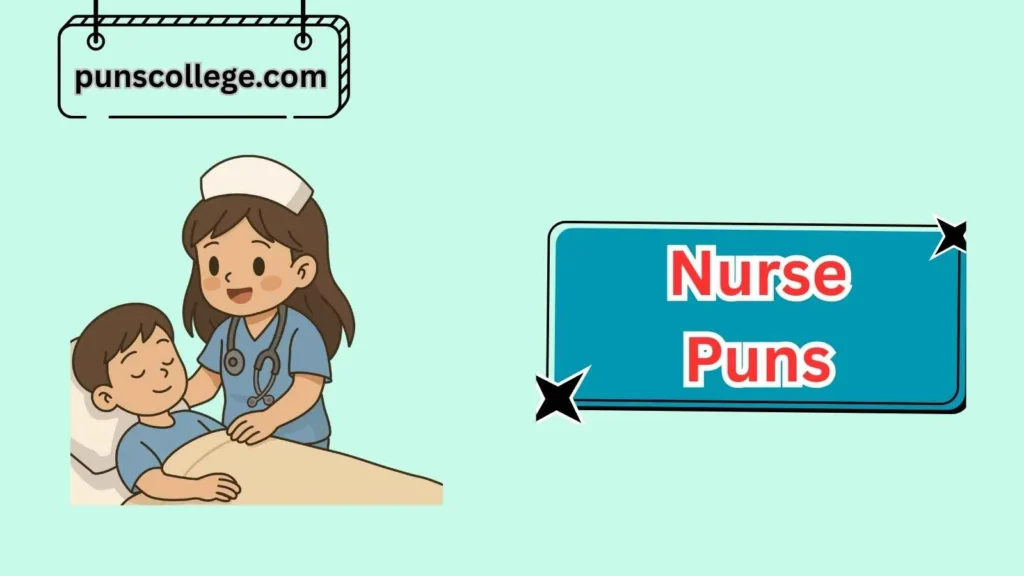 Top Nurse Puns