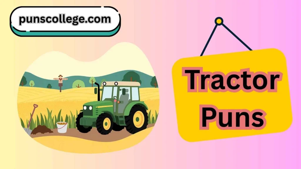 Tractor puns captions