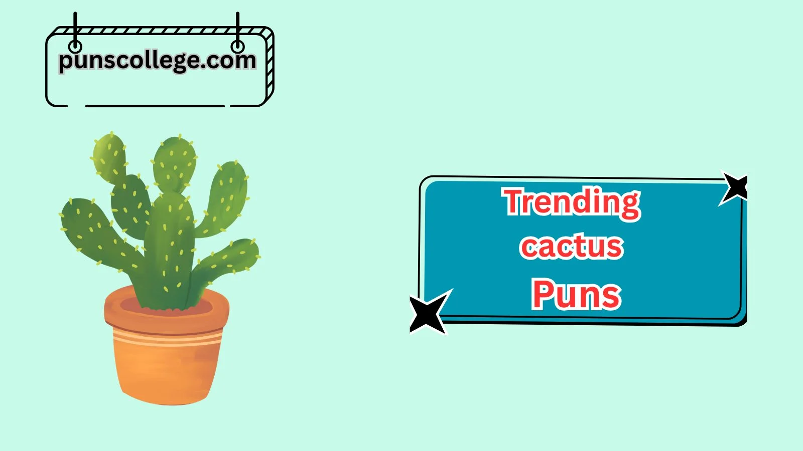 Trending Cactus Puns
