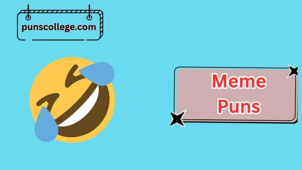 Trending Meme Puns