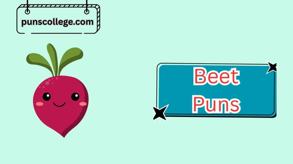 Witty Beet Puns