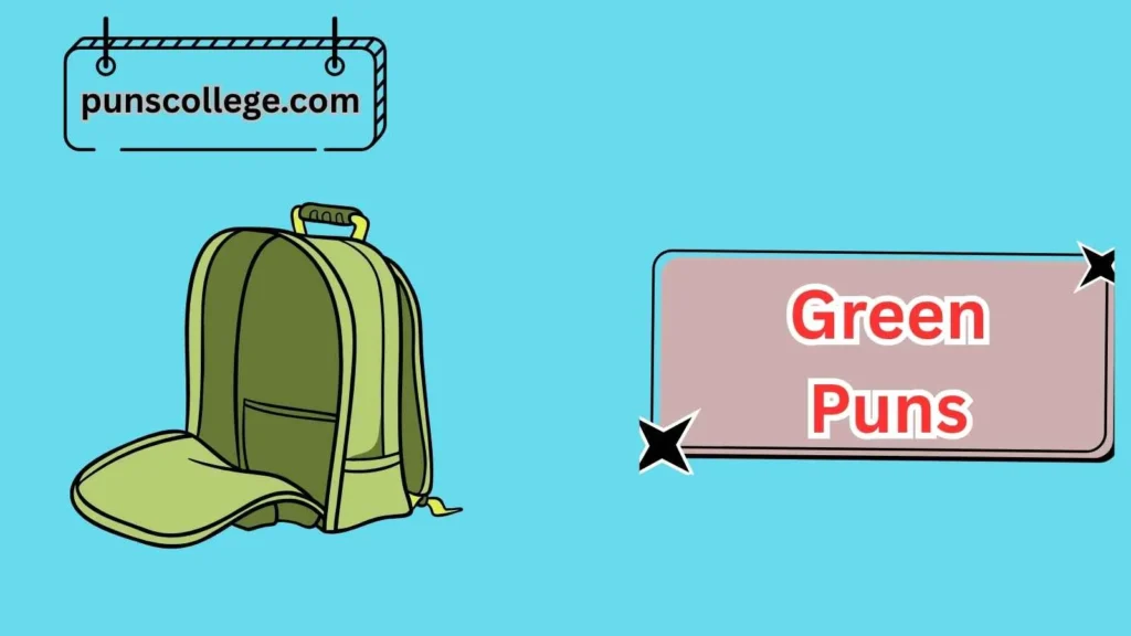 Work and School Green Puns